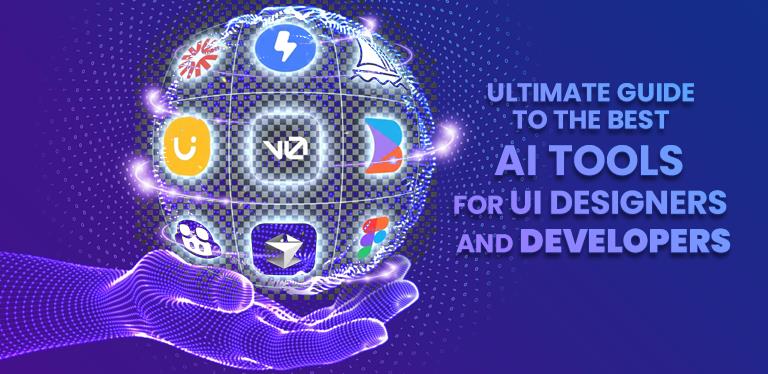 Best AI Tools for UI Designers Developers
